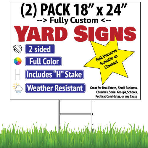 (2) Pack 18 x 24 Custom Upload Your Own Image Yard Sign, Business, for Sale, for Rent, Latex Ink Printed Full Color on 2 Sides, Galvanized Wire Stakes Included